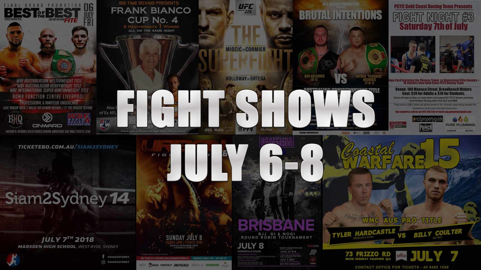 Fight Shows & Tournaments This Weekend - July 6-8, 2018